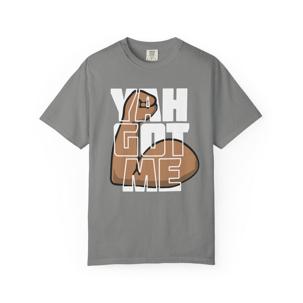 YAH Got Me  Unisex T-Shirt