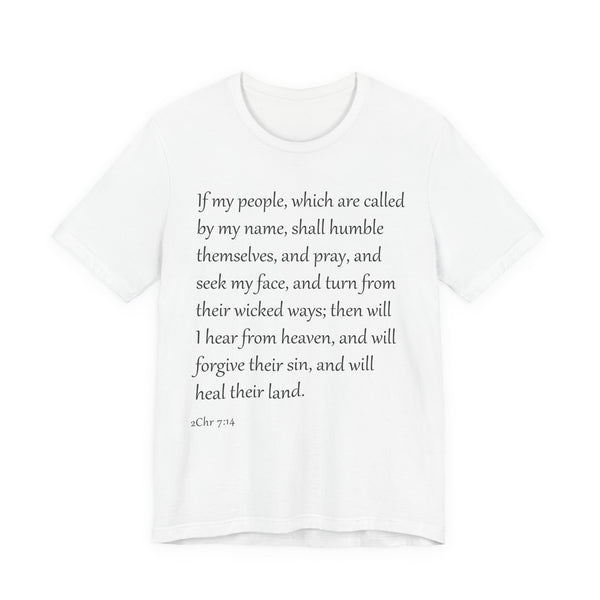 2 Chr 7:14 - T-Shirt for Spiritual Growth,  Everyday Comfort